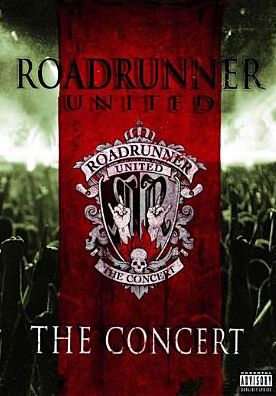 Roadrunner United: The Concert [2 Discs]