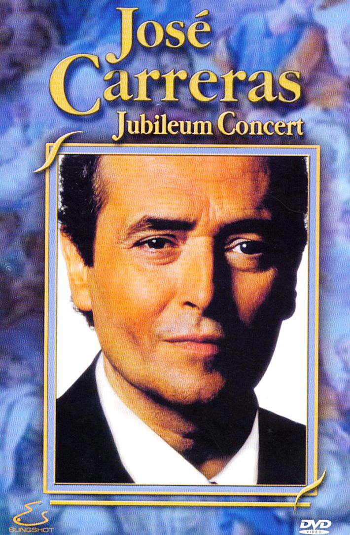 Jose Carreras: Jubilaeum Concert