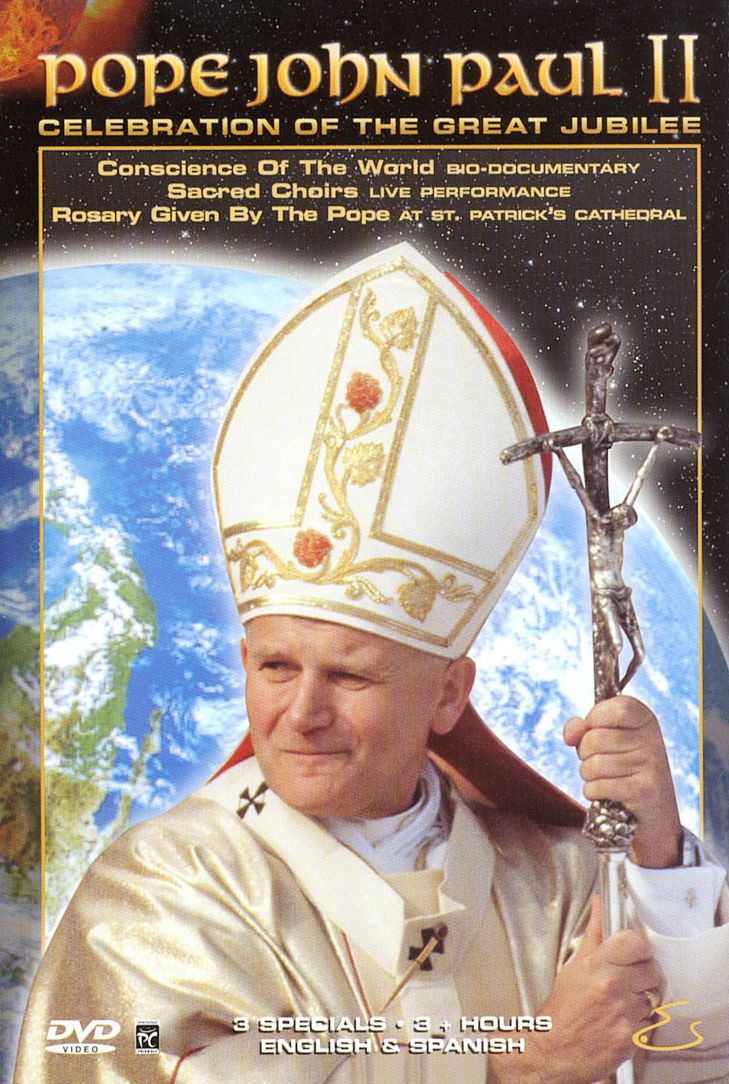 Pope John Paul II: Celebration of The Great Jubilee