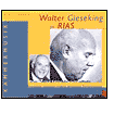 Walter Gieseking at RIAS: Music from a Divided City