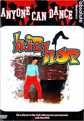 Anyone Can Dance: Hip Hop