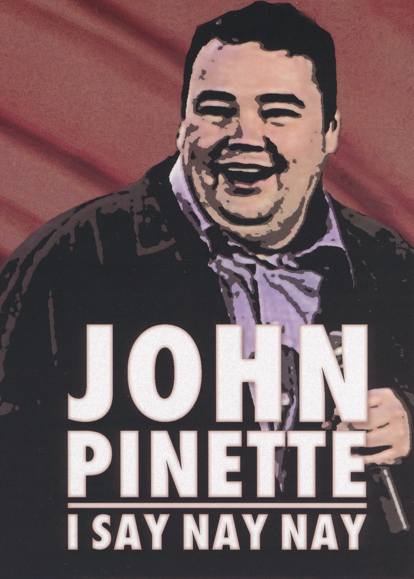 John Pinette: I Say Nay Nay