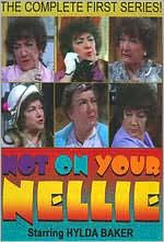 Not on Your Nellie: The Complete First Season