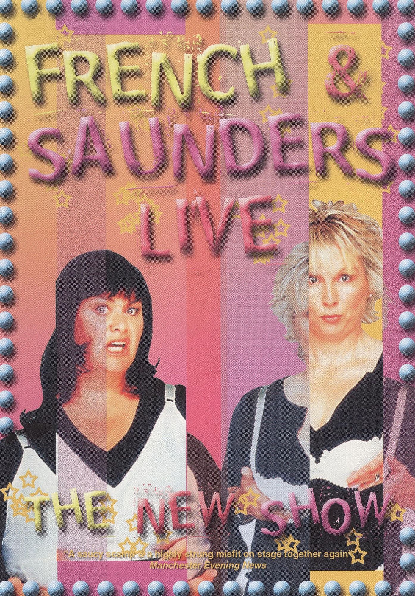 French and Saunders: Live - The New Show