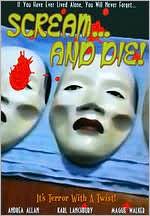 Scream ... and Die!