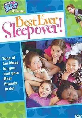 The Best Ever Sleepover!