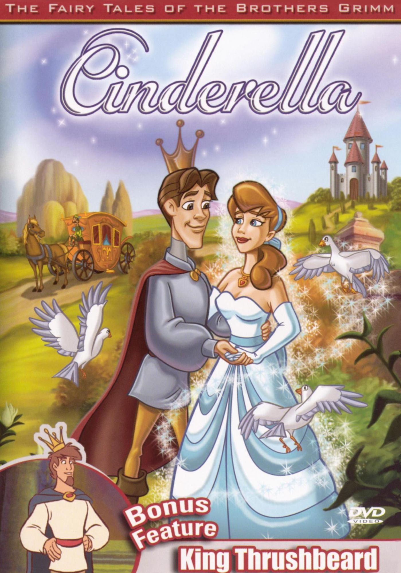 The Brothers Grimm: Cinderella/King Thrushbeard