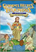 Grandes Heroes y Leyendas de la Biblia: Los Apostoles [Spanish]