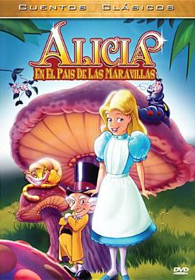 Alicia en el Pais de Las Maravillas [Spanish]