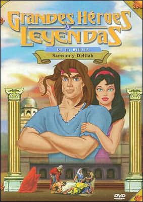 Grandes Heroes y Leyendas de la Biblia: Samson y Delilah