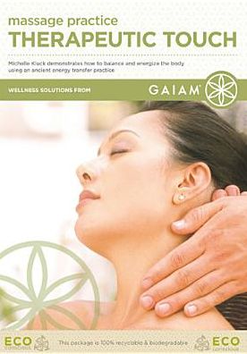 Massage Practice: Therapeutic Touch