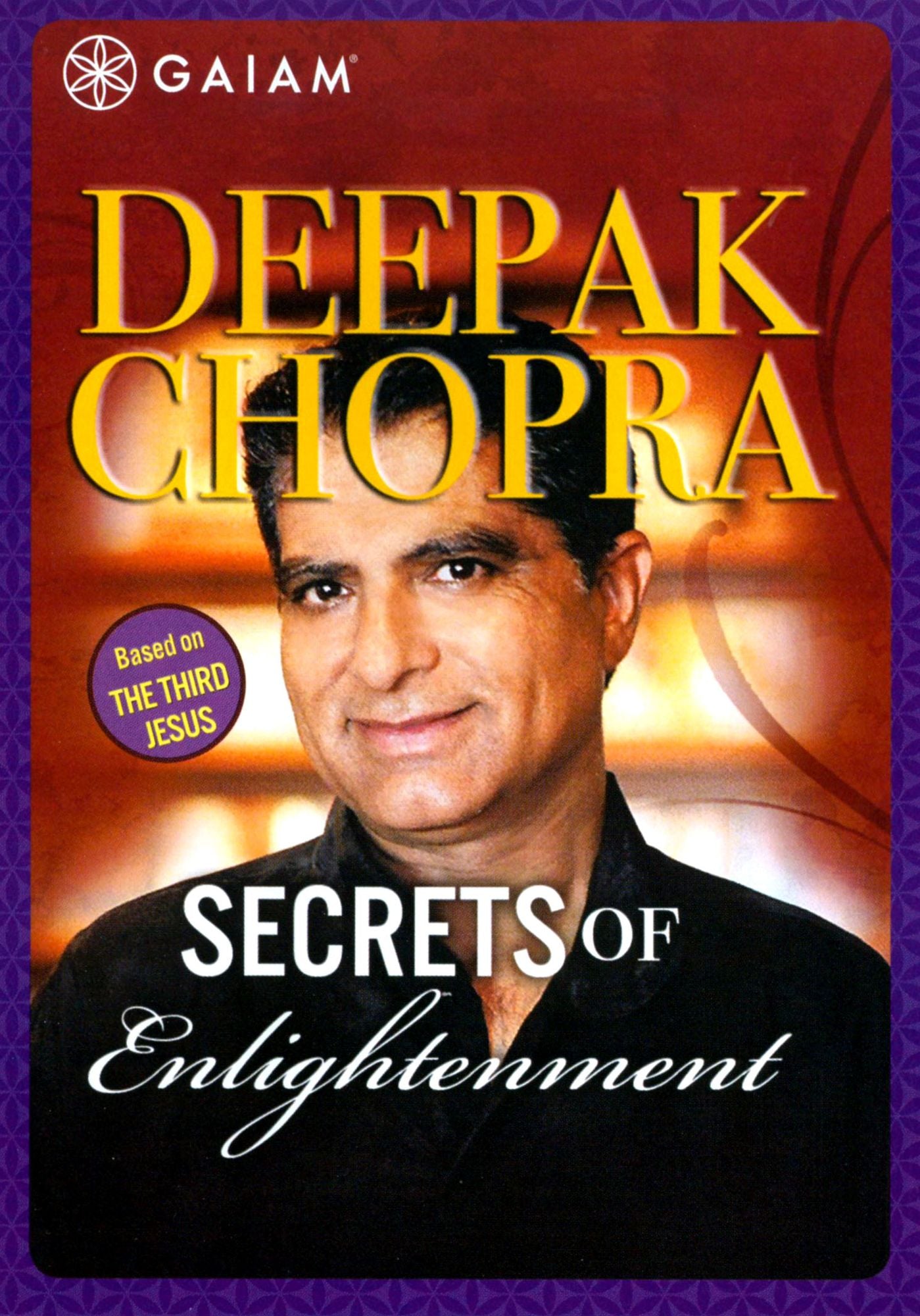 Deepak Chopra: Secrets of Enlightenment