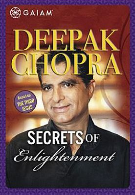Deepak Chopra: Secrets of Enlightenment
