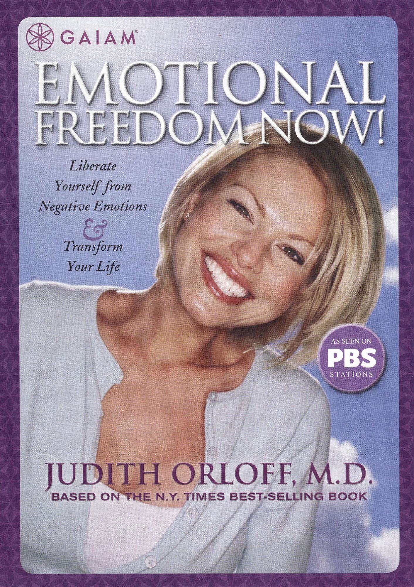 Judith Orloff, M.D.: Emotional Freedom Now!