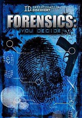 Forensics: You Decide