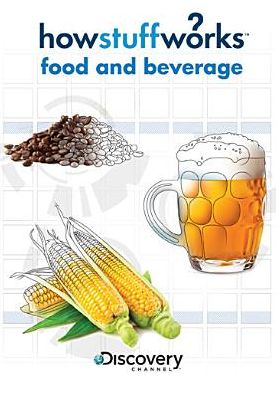 HowStuffWorks: Food & Beverage