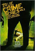 True Crime Series, Vol. 2: Twisted Minds and Fatal Attractions