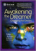 Awakening the Dreamer: Changing the Dream