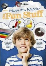 How It's Made: The Fun Stuff