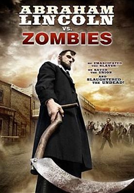 Abraham Lincoln Vs. Zombies