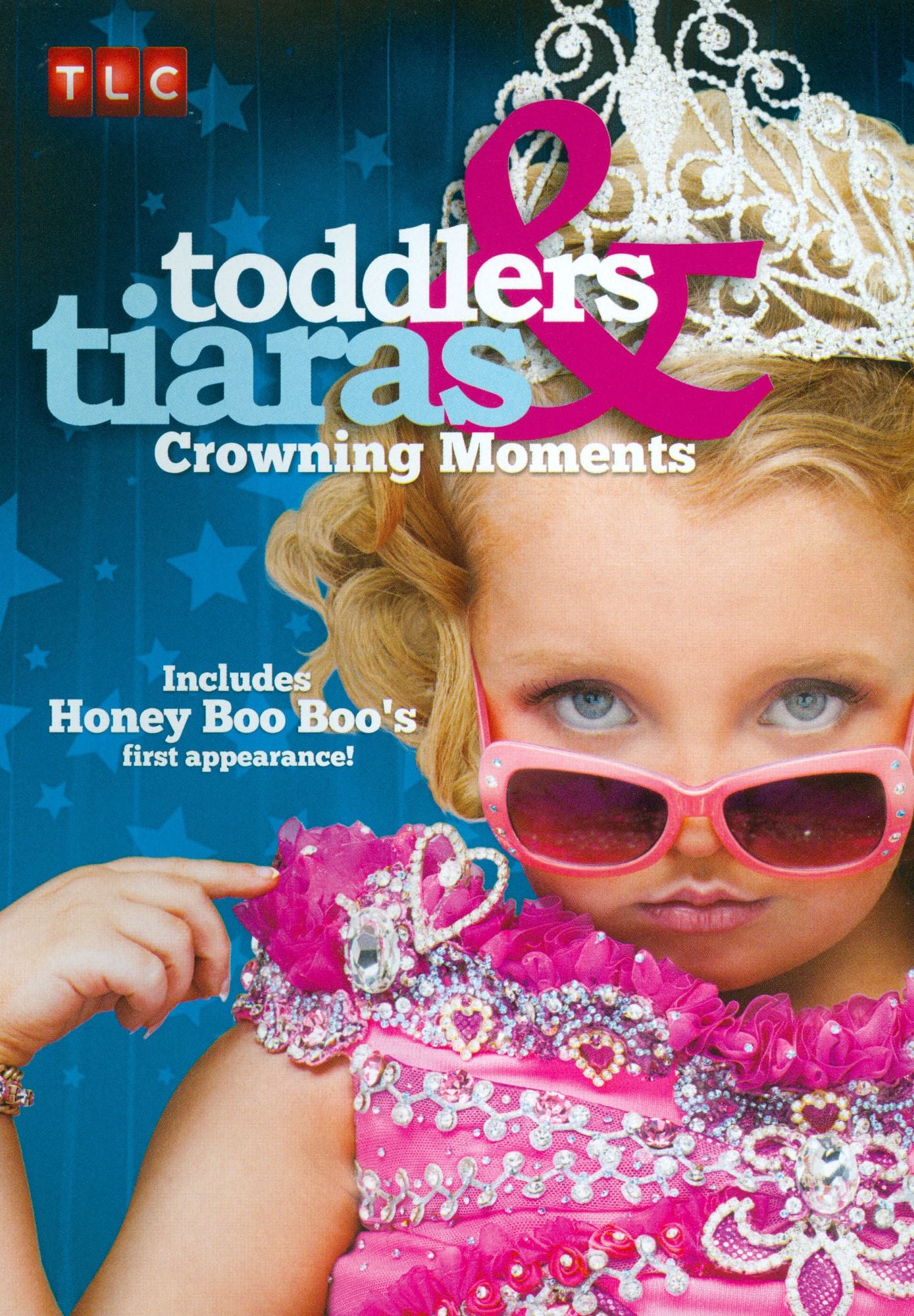 Toddlers & Tiaras: Crowning Moments