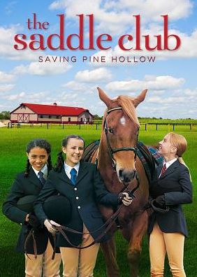 The Saddle Club: Saving Pine Hollow
