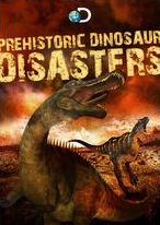 Prehistoric Dinosaur Disasters