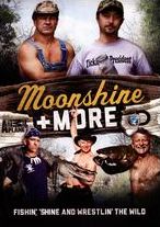 Moonshine & More: Fishin Shine & Wrestling Wild