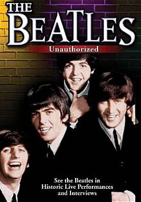 The Beatles: Unauthorized