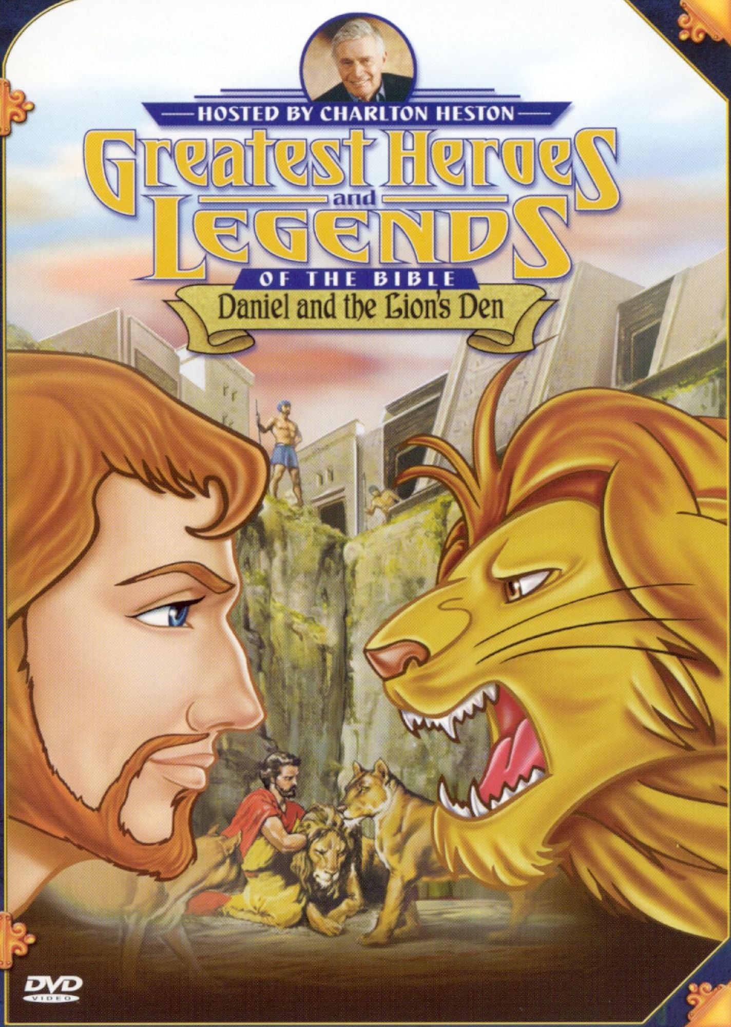 Greatest Heroes and Legends of the Bible: Daniel and the Lion's Den