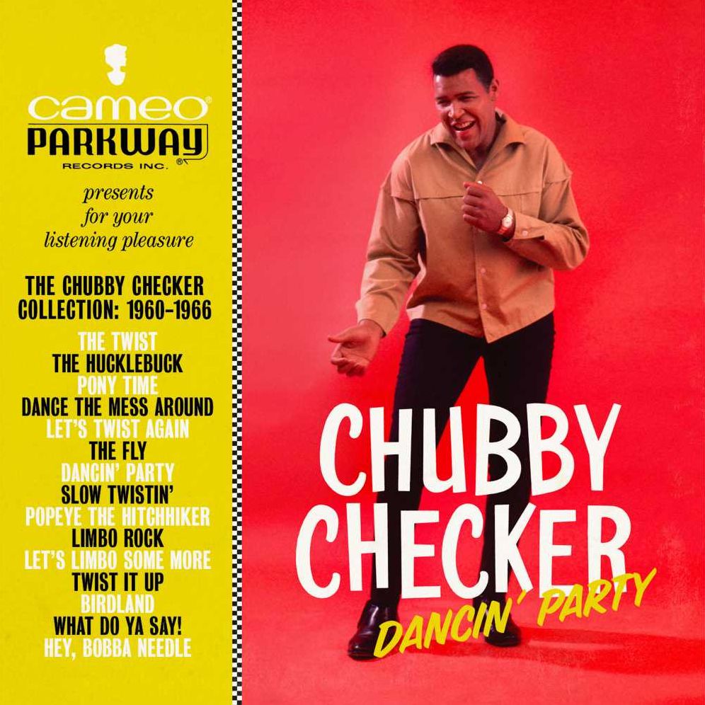 Dancin Party: Chubby Checker Collection 1960-19616