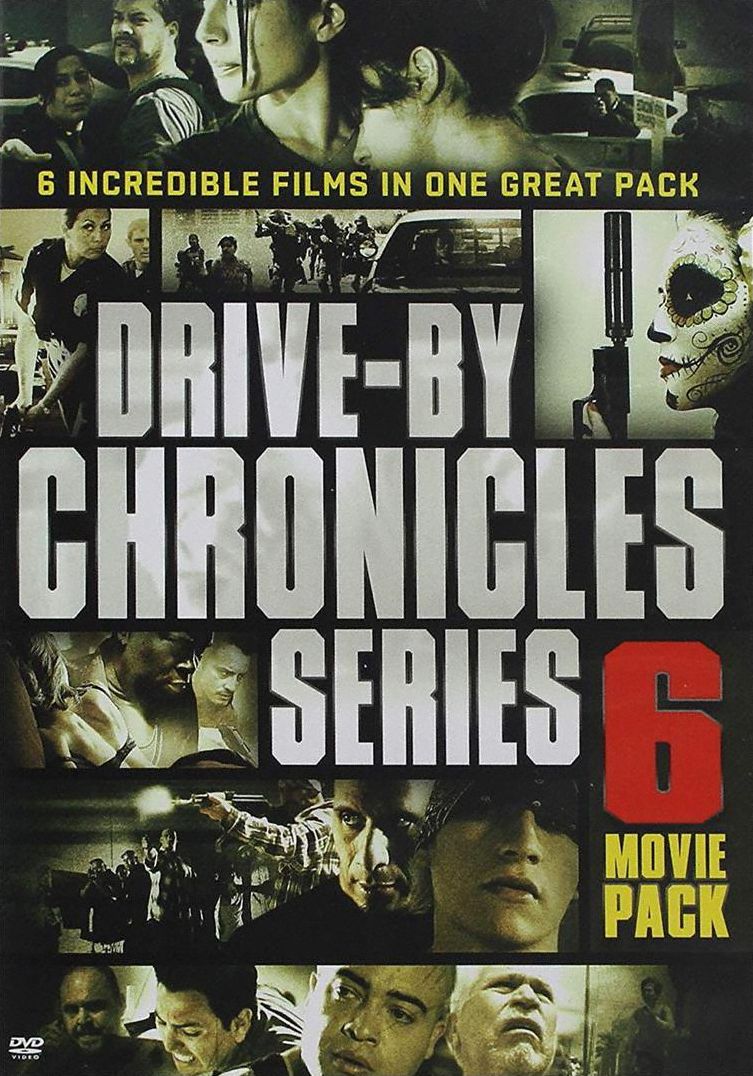 Drive-By Chronicles Series: 6-Movie Pack [2 Discs]