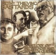 Melody Of Retreads & Broken Quills (Filthy Thieving Bastards)