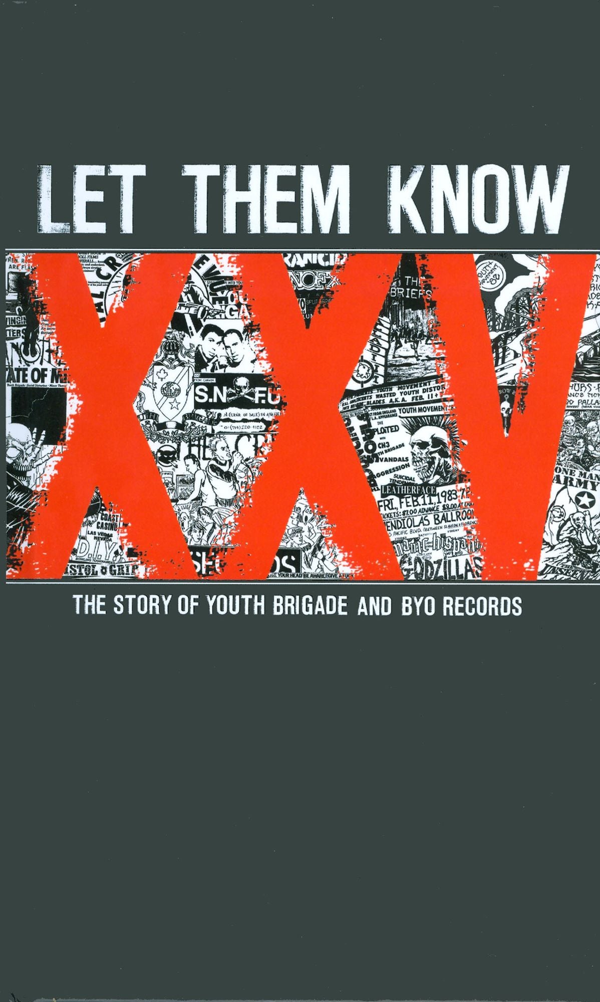 Let Them Know: The Story of Youth Brigade and BYO Records [CD/DVD]