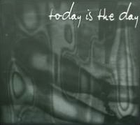 Today Is The Day [Bonus Tracks]