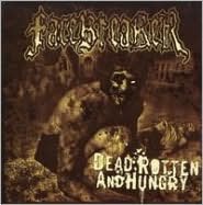 Dead, Rotten And Hungry
