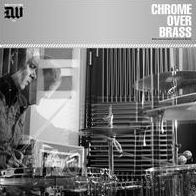 Chrome Over Brass