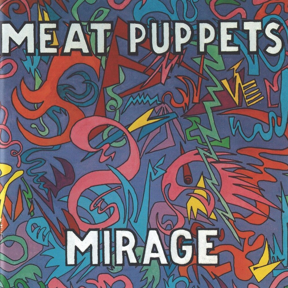 Mirage (Meat Puppets)