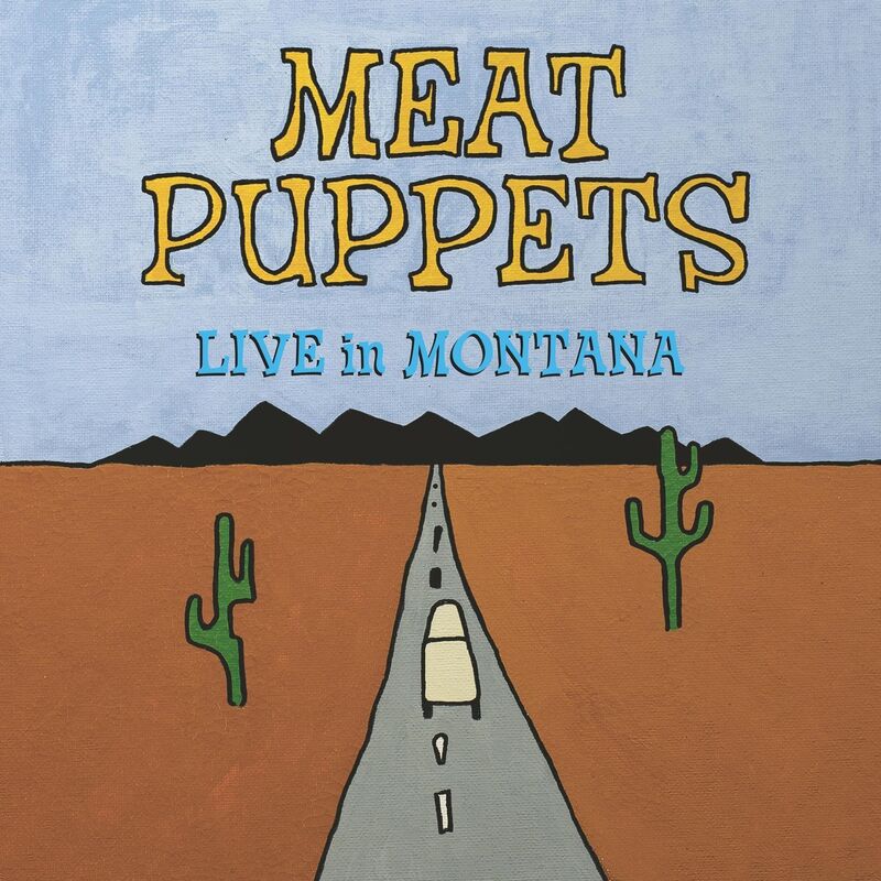 Live In Montana (Meat Puppets)