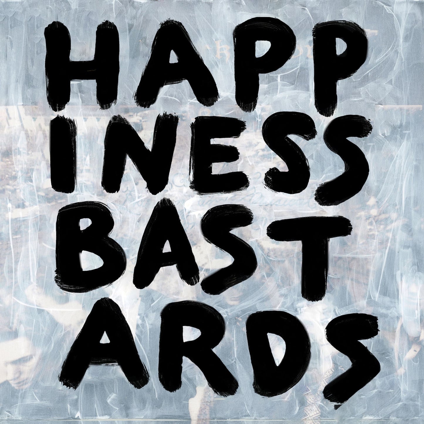 Happiness Bastards