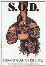 S.O.D.: Speak English Or Live