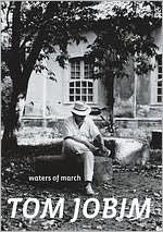 Tom Jobim: Waters of March