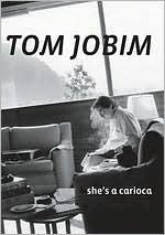 Tom Jobim: She's a Carioca