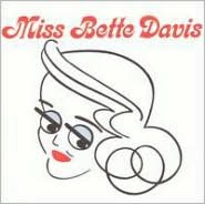 Miss Bette Davis