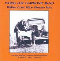 Works for Symphonic Band: William Grant Still, Florence Price