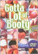 Gotta Lot of Booty