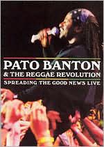 Pato Banton & the Reggae Revolution: Spreading the Good News Live