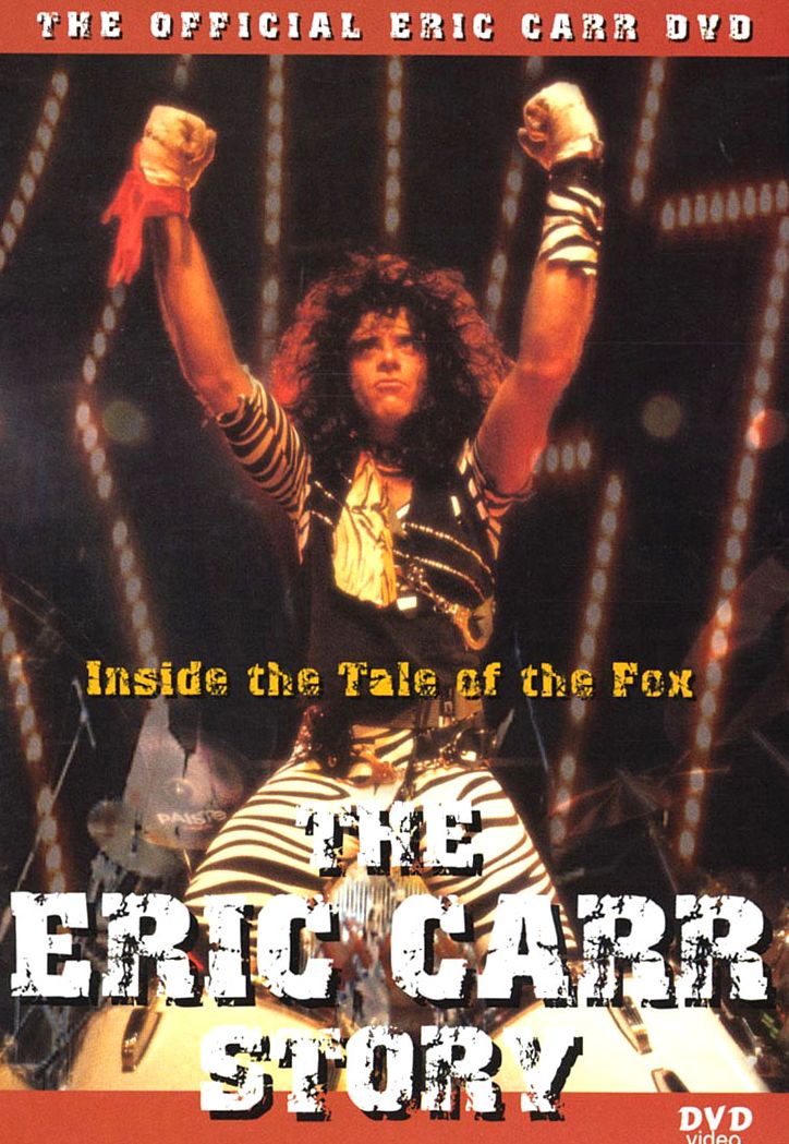 The Eric Carr Story: Inside the Tale of the Fox