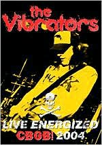 The Vibrators: Live Energized - CBGB 2004