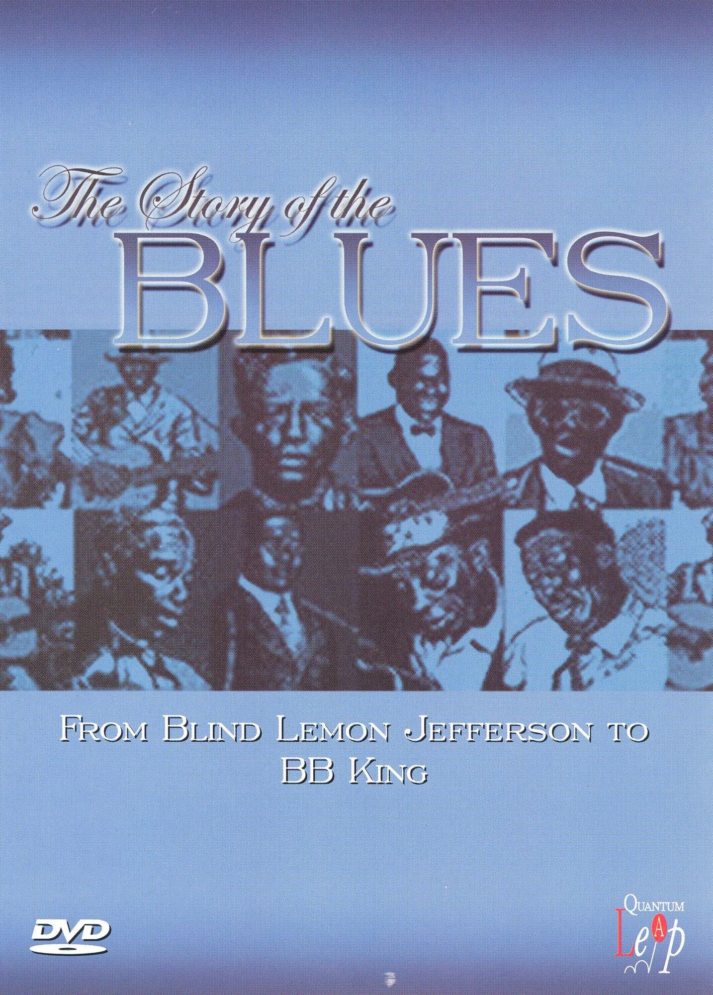 The Story of the Blues: From Blind Lemon to B.B. King